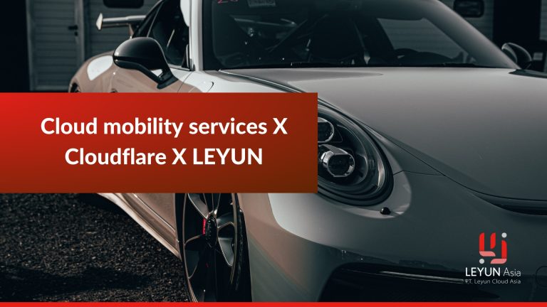 Cloud mobility services x cloudflare x leyun 5