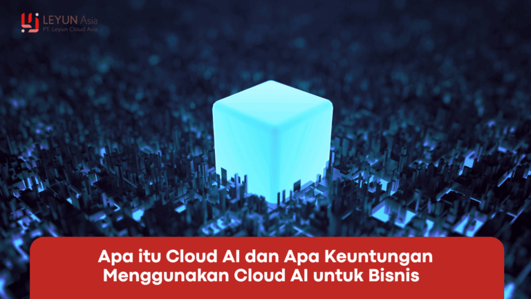 Apa itu cloud ai dan apa keuntungan menggunakan cloud ai untuk bisnis   (1)