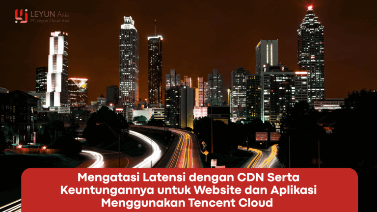 Mengatasi latensi dengan cdn