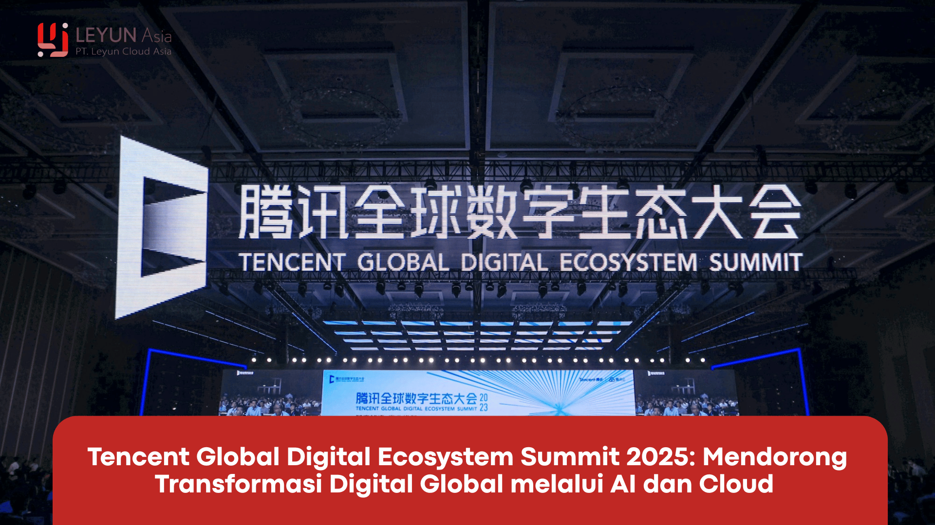 Tencent global digital ecosystem summit 2025