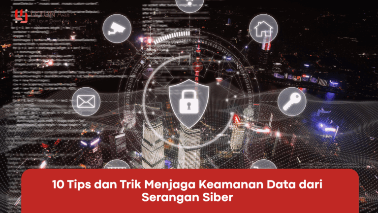 tips dan trik menjaga keamanan data dari serangan siber
