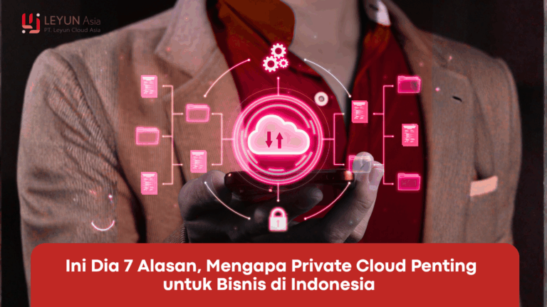 Mengapa private cloud penting untuk bisnis di indonesia 