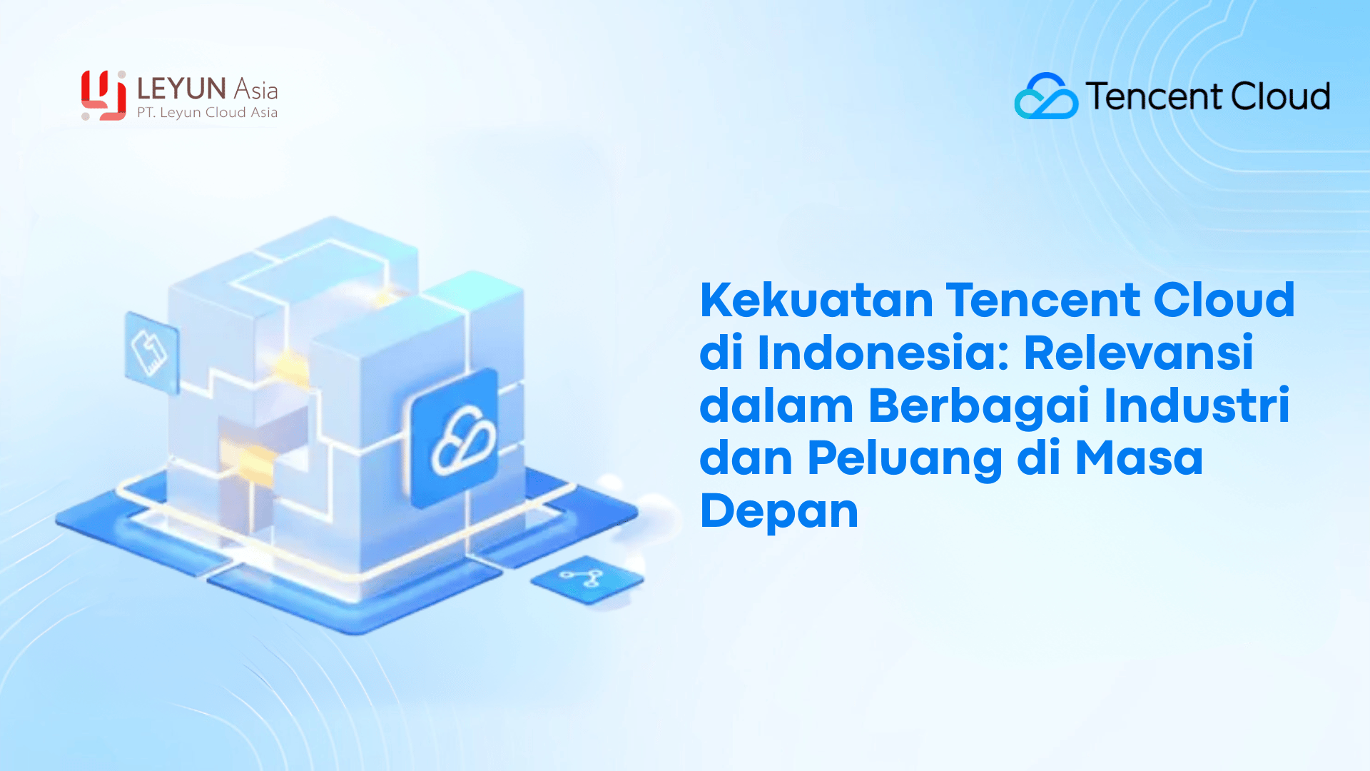 Kekuatan Tencent Cloud di Indonesia