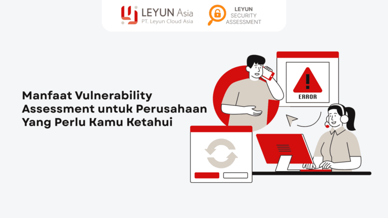 Manfaat Vulnerability Assessment untuk Perusahaan Yang Perlu Kamu Ketahui