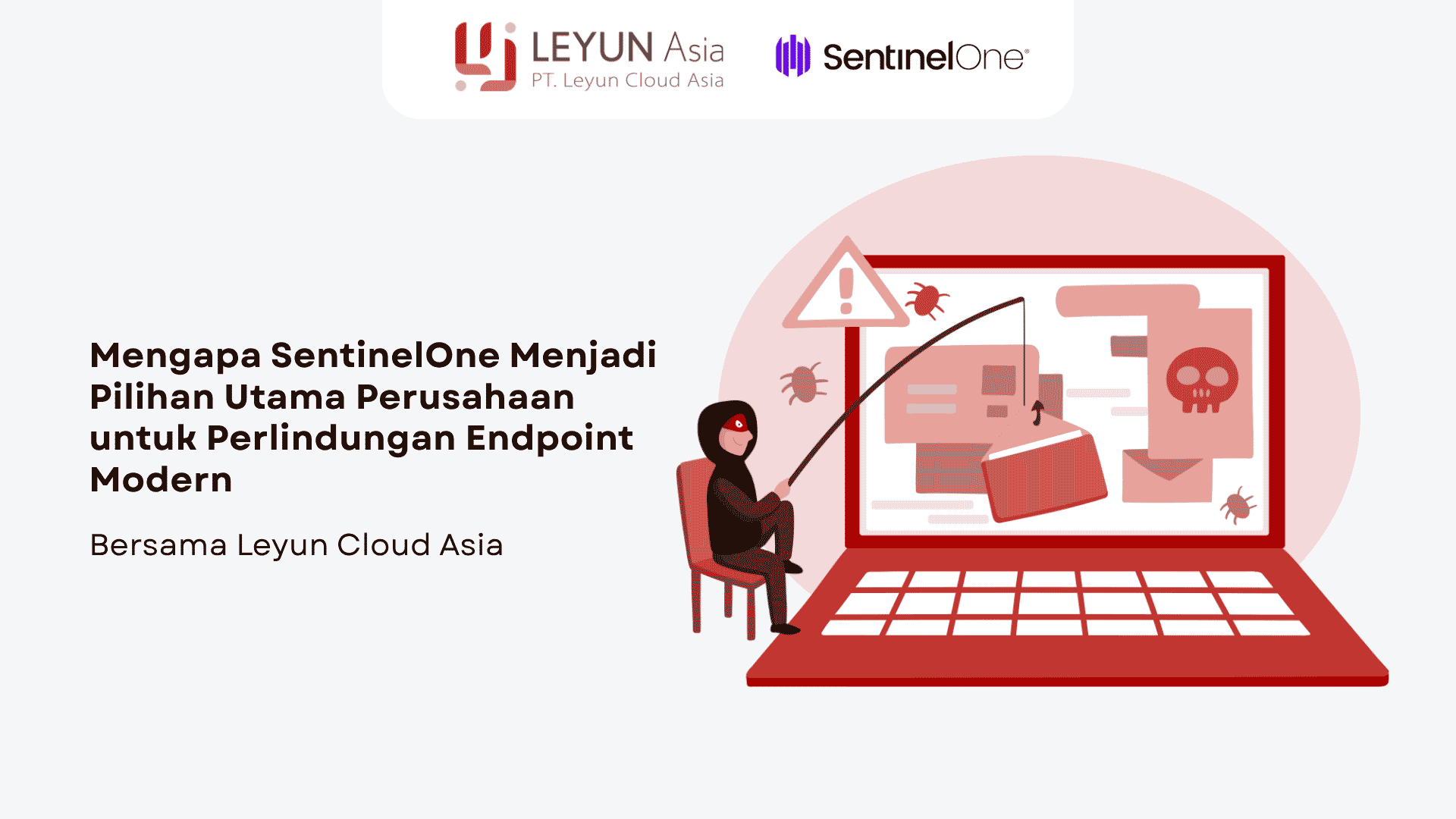 Mengapa SentinelOne Menjadi Pilihan Utama Perusahaan untuk Perlindungan Endpoint Modern